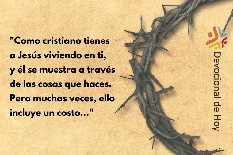 "Como cristiano tienes a Jesús viviendo en ti, y él se muestra a través de las cosas que haces. Pero muchas veces, ello incluye un costo…" - Cita del Devocional de Cuaresma de Cristo Para Todas Las Naciones CPTLN Chile "Jesús es transparente con nosotros" - 03/03/2020