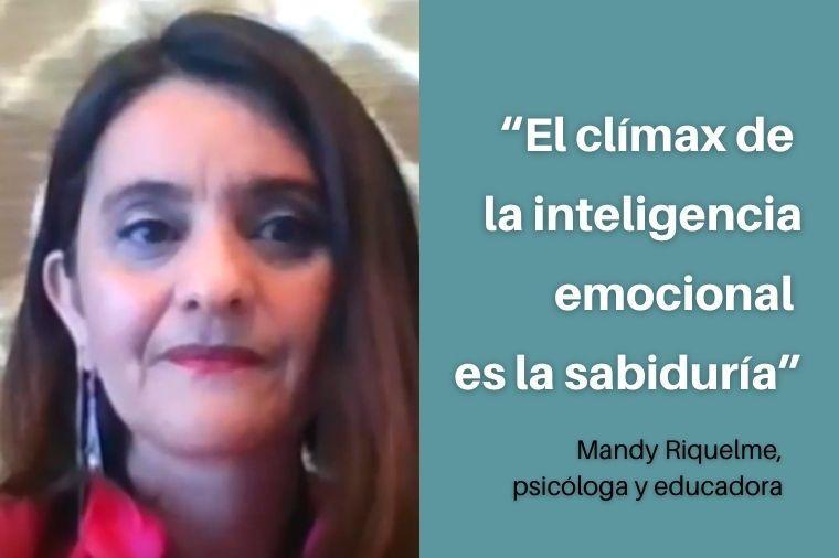 "El clímax de la inteligencia emocional es la sabiduría" - Cita de Mandy Riquelme, psicóloga y educadora - Cristo Para Todas Las Naciones CPTLN Chile