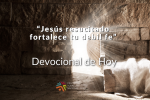 "Jesús resucitado fortalece tu fe débil"