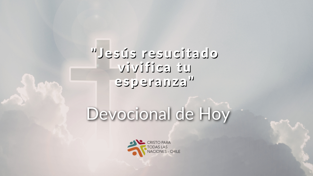 "Jesús resucitado vivifica tu esperanza"